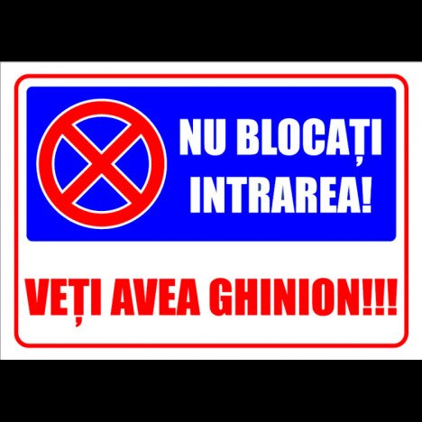 Indicator nu blocati intrarea veti avea ghinion