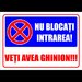 Indicator nu blocati intrarea veti avea ghinion